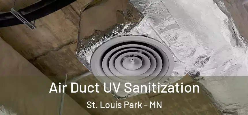  Air Duct UV Sanitization St. Louis Park - MN