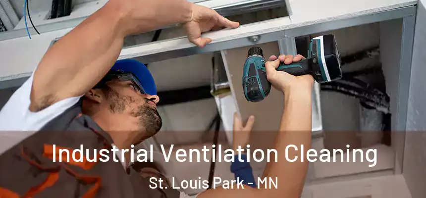  Industrial Ventilation Cleaning St. Louis Park - MN