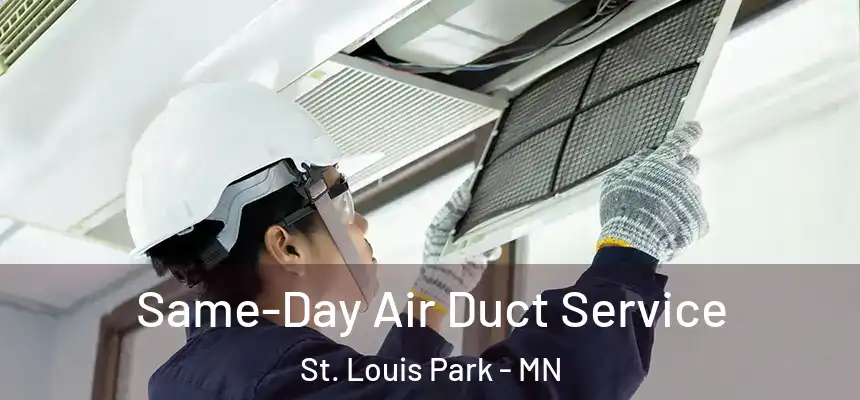  Same-Day Air Duct Service St. Louis Park - MN